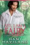 [The Fairies Saga 02] • Aye, I Am a Fairy (The Fairies Saga Book 2)